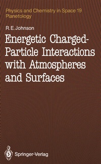 Enlarge image Cover: Energetic Charged-Particle Interactions with Atmospheres and Surfaces - Springer