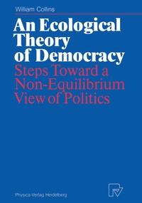 Enlarge image Cover: An Ecological Theory of Democracy - Physica
