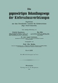Cover: Die gegenw&auml;rtigen Behandlungswege der Kieferschussverletzungen - Springer