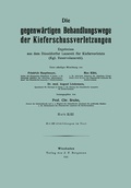Cover: Die gegenw&auml;rtigen Behandlungswege der Kieferschussverletzungen - Springer
