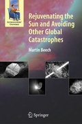 Cover: Rejuvenating the Sun and Avoiding Other Global Catastrophes - Springer