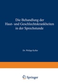 Cover: Die Behandlung der Haut- und Geschlechtskrankheiten in der Sprechstunde - Springer