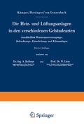 Cover: Die Heiz- und L&uuml;ftungsanlagen in den verschiedenen Geb&auml;udearten einschlie&szlig;lich Warmwasserversorgungs-, Befeuchtungs-, Entnebelungs- und Klimaanlagen - Springer