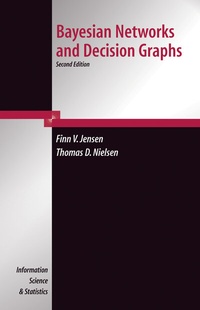 Enlarge image Cover: Bayesian Networks and Decision Graphs - Springer