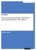 Cover: Paranoia in Robert Altman's 'The Player' and in Michael Tolkin's 'The Player' - GRIN Verlag