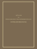 Cover: Atlas der &Auml;tiologischen und Experimentellen Syphilisforschung - Springer