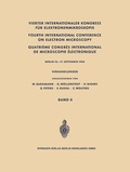Cover: Vierter Internationaler Kongress f&uuml;r Elektronenmikroskopie / Fourth International Conference on Electron Microscopy / Quatri&egrave;me Congr&egrave;s International de Microscopie &Eacute;lectronique - Springer