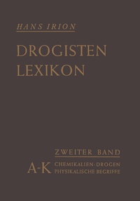 Abbildung von: Chemikalien, Drogen, wichtige physikalische Begriffe in lexikalischer Ordnung - Springer