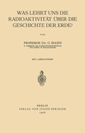Cover: Was Lehrt uns die Radioaktivit&auml;t &uuml;ber die Geschichte der Erde? - Springer
