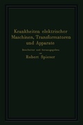 Cover: Krankheiten elektrischer Maschinen, Transformatoren und Apparate - Springer