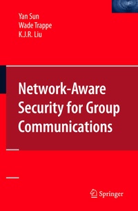Enlarge image Cover: Network-Aware Security for Group Communications - Springer