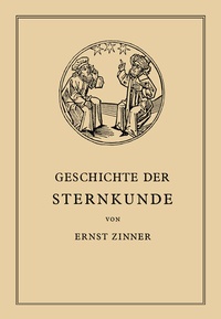 Abbildung von: Die Geschichte der Sternkunde - Springer