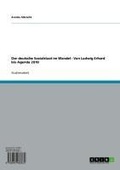 Cover: Der deutsche Sozialstaat im Wandel - Von Ludwig Erhard bis Agenda 2010 - GRIN Verlag
