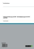 Cover: Integrierte Planung mit SAP - Vertriebsplanung mit CO-PA und APO - GRIN Verlag
