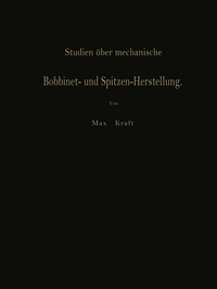 Abbildung von: Studien über mechanische Bobbinet- und Spitzen-Herstellung - Springer