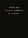 Cover: Das Versuchs- und Me&szlig;wesen auf dem Gebiet des Kraftfahrzeugs - Springer