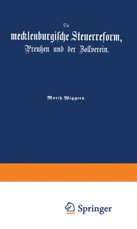 Abbildung von: Die mecklenburgische Steuerreform, Preußen und der Zollverein - Springer