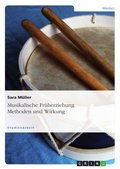 Cover: Musikalische Frueherziehung. Methoden und Wirkung - GRIN Verlag