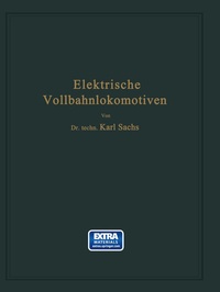 Abbildung von: Elektrische Vollbahnlokomotiven - Springer
