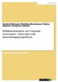 Cover: Publikationsanalyse zur Corporate Governance - Status Quo und Entwicklungsperspektiven - GRIN Verlag