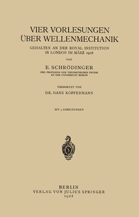 Abbildung von: Vier Vorlesungen Über Wellenmechanik, Gehalten an der Royal Institution in London im März 1928 - Springer
