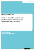 Cover: Brechen einer Mundserviette: Die Jakobinerm&uuml;tze (Unterweisung Hotelfachmann / -fachfrau) - GRIN Verlag