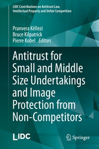 Abbildung von: Antitrust for Small and Middle Size Undertakings and Image Protection from Non-Competitors - Springer