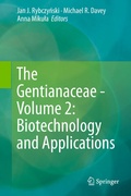 Cover: The Gentianaceae - Volume 2: Biotechnology and Applications - Springer