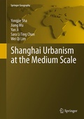 Cover: Shanghai Urbanism at the Medium Scale - Springer