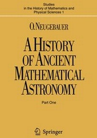 Abbildung von: A History of Ancient Mathematical Astronomy - Springer
