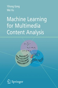 Enlarge image Cover: Machine Learning for Multimedia Content Analysis - Springer