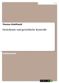 Cover: Demokratie und gerichtliche Kontrolle - Grin Verlag