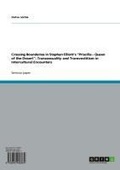 Cover: Crossing Boundaries in Stephan Elliott's "Priscilla - Queen of the Desert": Transsexuality and Transvestitism in Intercultural Encounters - GRIN Verlag