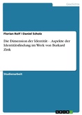 Cover: Die Dimension Der Identitat - . Aspekte Der Identitatsfindung Im Werk Von Burkard Zink - GRIN Verlag