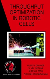 Enlarge image Cover: Throughput Optimization in Robotic Cells - Springer