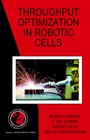 Cover: Throughput Optimization in Robotic Cells - Springer