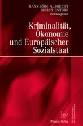 Cover: Kriminalit&auml;t, &Ouml;konomie und Europ&auml;ischer Sozialstaat - Physica