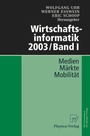 Cover: Wirtschaftsinformatik 2003/Band I - Physica