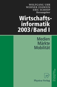 Enlarge image Cover: Wirtschaftsinformatik 2003/Band I - Physica