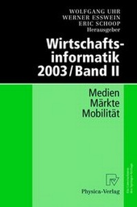 Enlarge image Cover: Wirtschaftsinformatik 2003/Band II - Physica