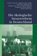 Cover: Die &ouml;kologische Steuerreform in Deutschland - Physica