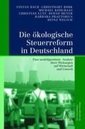Cover: Die &ouml;kologische Steuerreform in Deutschland - Physica