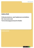 Cover: Dokumentations- und Sanktionsvorschriften f&uuml;r internationale Verrechnungspreissachverhalte - GRIN Verlag