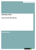 Cover: Streetwork Pforzheim - GRIN Verlag