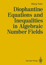 Cover: Diophantine Equations and Inequalities in Algebraic Number Fields - Springer