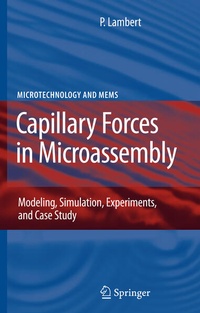 Enlarge image Cover: Capillary Forces in Microassembly - Springer