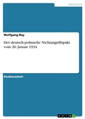 Cover: Der deutsch-polnische Nichtangriffspakt vom 26. Januar 1934 - GRIN Verlag