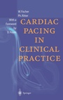 Cover: Cardiac Pacing in Clinical Practice - Springer