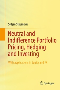 Abbildung von: Neutral and Indifference Portfolio Pricing, Hedging and Investing - Springer