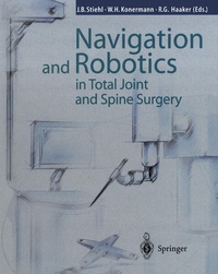 Enlarge image Cover: Navigation and Robotics in Total Joint and Spine Surgery - Springer